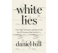 Daniel Hill White Lies (Copertina rigida)