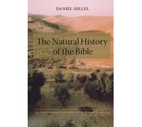 Daniel Hillel The Natural History of the Bible (Tascabile)
