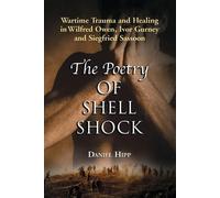 Daniel Hipp The Poetry of Shell Shock (Tascabile)