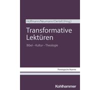 Daniel Hoffmann Klaus N Transformative Lektüren: Bibel - Kultur - T (Tascabile)
