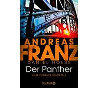Daniel Holbe Andreas Franz Der Panther: Julia Durants neuer Fall (Tascabile)