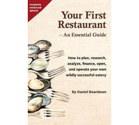 Daniel Holmes Boardman Your First Restaurant - An Essential Guide (Tascabile)