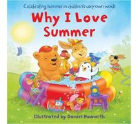 Daniel Howarth Why I Love Summer (Libro di cartone)