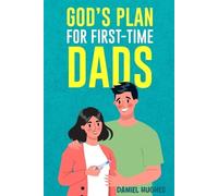 Daniel Hughes God's Plan For First-Time Dads (Tascabile)