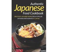 Daniel Humphreys Authentic Japanese Food Cookbook (Tascabile)