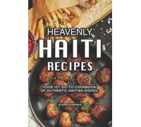 Daniel Humphreys Heavenly Haiti Recipes (Tascabile)