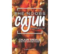 Daniel Humphreys The Noobs Cajun Cookbook (Tascabile)