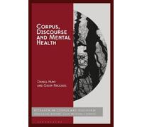 Daniel Hunt Gavin Brookes Corpus, Discourse and Mental Health (Tascabile)