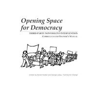 Daniel Hunter George Lakey Opening Space for Democracy (Tascabile)