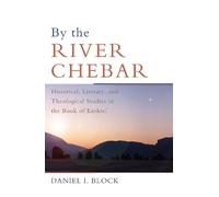 Daniel I. Block By the River Chebar (Tascabile)