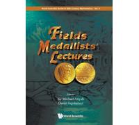 Daniel Iagolnitzer Michael Atiyah Fields Medallists' Lectures (Tascabile)