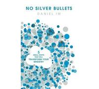 Daniel Im No Silver Bullets (Tascabile)