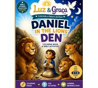 Daniel in the Lions' Den - Bible Coloring and Activity Book: Coloring Pages, Mazes, Connect-the-Dots, Spot the Difference, and Educational Christian Activities