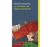 Daniel Innerarity La sociedad del desconocimiento- rústica (Tascabile)