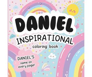 Daniel Inspirational Coloring Book: Personalized Just for Daniel - Daniel's Name Appears on Every Coloring Page