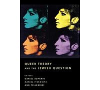 Daniel Itzkovitz Queer Theory and the Jewish Question (Tascabile)