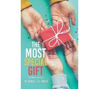 Daniel J a Smith The Most Special Gift (Tascabile)