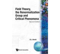 Daniel J Amit Field Theory, The Renormalization Group And Critical P (Tascabile)