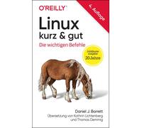 Daniel J. Barrett Kathrin Lichtenberg T Linux kurz & gut: Die wicht (Tascabile)