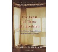 Daniel J Baxter M D The Least of These My Brethren (Tascabile)