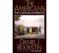 Daniel J. Boorstin The Americans: The Colonial Experience (Tascabile)