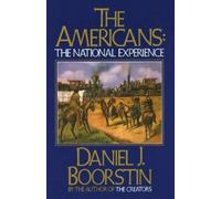 Daniel J. Boorstin The Americans: The National Experience (Tascabile)