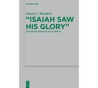 Daniel J. Brendsel "Isaiah Saw His Glory" (Copertina rigida)