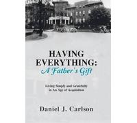 Daniel J Carlson Having Everything (Copertina rigida)