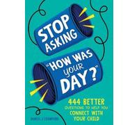 Daniel J. Crawford Stop Asking "How Was Your Day?" (Tascabile)