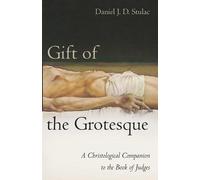 Daniel J D Stulac Gift of the Grotesque (Tascabile)
