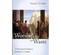 Daniel J D Stulac Worship and Waste (Tascabile)