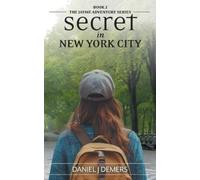 Daniel J DeMers Secret In New York City (Tascabile) Jayme Adventure