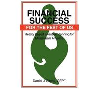 Daniel J Dorval Financial Success for the Rest of Us (Tascabile)