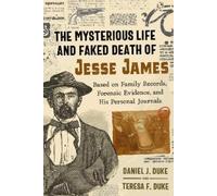 Daniel J. Duke Teresa F The Mysterious Life and Faked Death of Jesse (Tascabile)