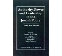 Daniel J. Elaza Authority, Power, and Leadership in the Jewish Commu (Tascabile)