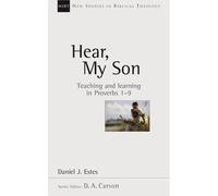 Daniel J Estes Hear, My Son (Tascabile) New Studies in Biblical Theology