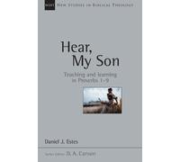 Daniel J. Estes Hear, My Son (Tascabile) New Studies in Biblical Theology