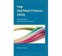 Daniel J. Evans The Instructional Soul (Tascabile)