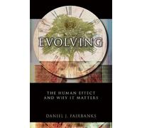 Daniel J. Fairbanks Evolving (Tascabile)