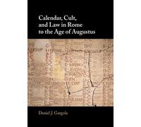 Daniel J. Gargola Gar Calendar, Cult, and Law in Rome to the (Copertina rigida)