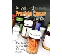Daniel J Goldstone Advanced Prostate Cancer and Me (Tascabile)