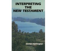 Daniel J. Harrington Interpreting the New Testament (Tascabile)