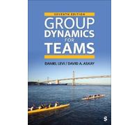 Daniel J. Levi David A. Askay Group Dynamics for Teams (Tascabile)
