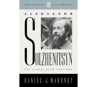 Daniel J. Mahoney Aleksandr Solzhenitsyn (Tascabile)
