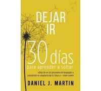 Daniel J Martin Dejar Ir (Tascabile) 30 Días