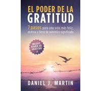 Daniel J Martin El poder de la gratitud (Tascabile)