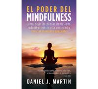 Daniel J Martin El poder del mindfulness (Copertina rigida)