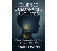 Daniel J Martin Quién se quedará mis juguetes (Tascabile)