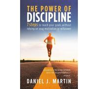 Daniel J Martin The power of discipline (Tascabile)