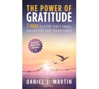 Daniel J Martin The power of gratitude (Copertina rigida)